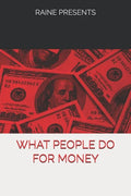 What People Do For Money: Series One - Paperback