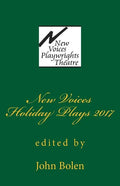 New Voices Playwrights Theatre Holiday Plays 2017 - Paperback