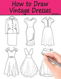 How to Draw Vintage Dresses: 40 Fabulous Vintage Dress Designs with Practice Pages - Paperback