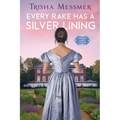 Every Rake Has A Silver Lining: A Regency Era Romance - Paperback