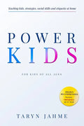Power Kids: Teaching kids strategies, etiquette and Social skills at home - Paperback