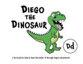 Diego the Dinosaur: A fun book for kids to learn the letter 'd' through Diego's adventures! - Paperback