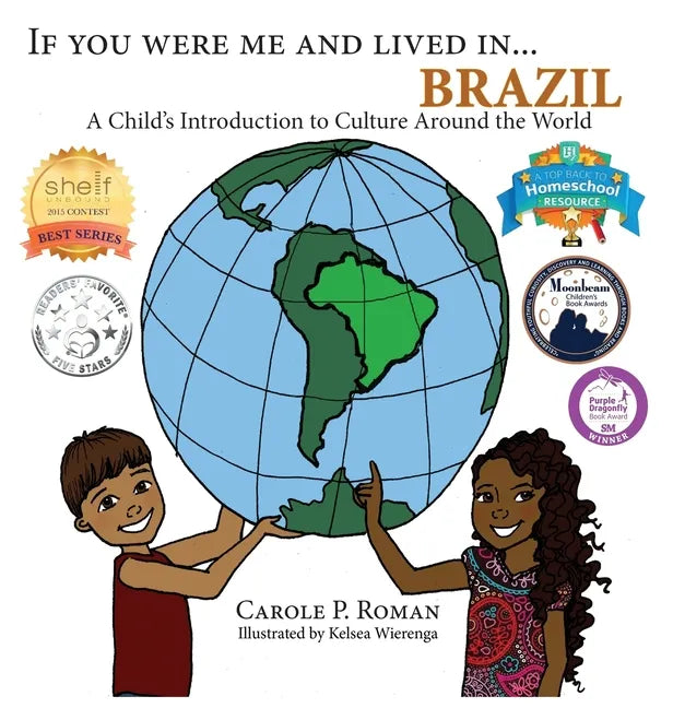 If You Were Me and Lived in... Brazil: A Child's Introduction to Culture Around the World - Hardcover