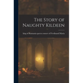 The Story of Naughty Kildeen - Paperback