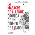 La Masacre de Allende / The Allende Massacre: Crónica de Un Crimen de Estado / Chronicle of a State Crime - Paperback