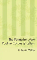 The Formation of the Pauline Corpus of Letters - Paperback