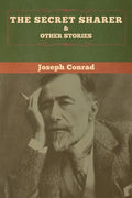 The Secret Sharer and Other Stories - Paperback