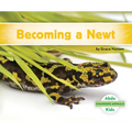 Becoming a Newt - Library Binding