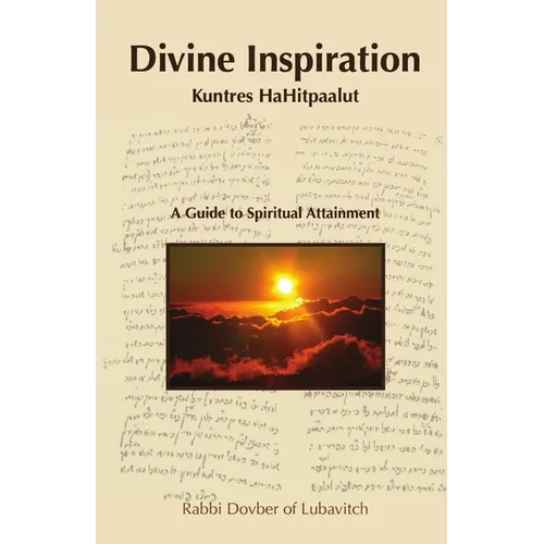 Divine Inspiration - Kuntres HaHitpaalut - Paperback