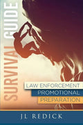Survival Guide to Law Enforcement Promotional Preparation - Paperback