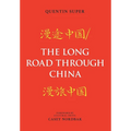 The Long Road Through China - Hardcover