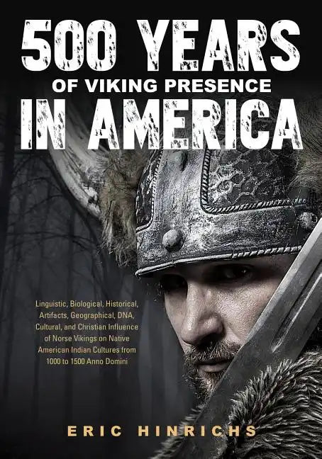500 Years of Viking Presence in America - Paperback