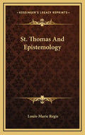 St. Thomas and Epistemology - Hardcover