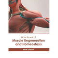 Handbook of Muscle Regeneration and Homeostasis - Hardcover