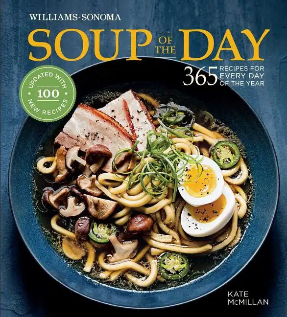 Soup of the Day (REV Edition): 365 Recipes for Every Day of the Year - Hardcover