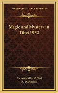 Magic and Mystery in Tibet 1932 - Hardcover