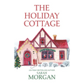 The Holiday Cottage - Library Binding