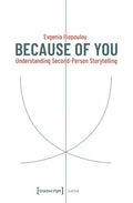 Because of You: Understanding Second-Person Storytelling: Understanding Second-Person Storytelling - Paperback