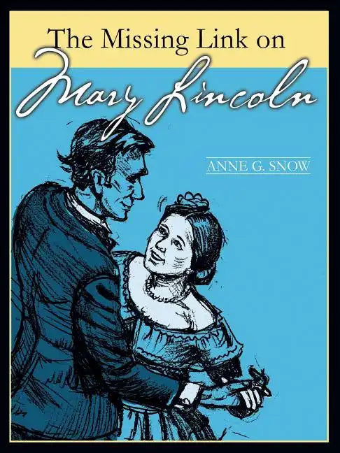 The Missing Link on Mary Lincoln - Paperback
