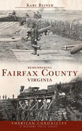 Remembering Fairfax County, Virginia - Hardcover