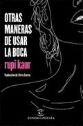 Otras Maneras de Usar La Boca (Poesía) / Milk and Honey (Poems) - Paperback