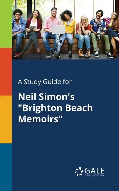 A Study Guide for Neil Simon's "Brighton Beach Memoirs" - Paperback