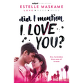 Did I Mention I Love You? - Paperback