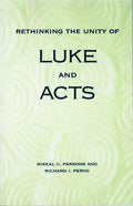 Rethinking the Unity of Luke and Acts - Paperback