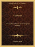 IO Unveiled: The Brydlovan Theory of the Origin of Numbers - Paperback
