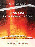 Jonava On the Banks of the Vylia: In memory of the destroyed Jewish community of Jonava, Lithuania - Hardcover