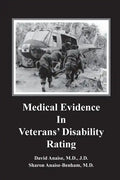 Medical Evidence in Veterans' Disability Rating. David Anaise MD JD & Sharon Anaise Benham MD: This book is intended to help Veterans better pursue th - Paperback