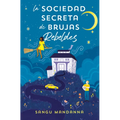 La Sociedad Secreta de Brujas Rebeldes / The Very Secret Society of Irregular Witches - Paperback