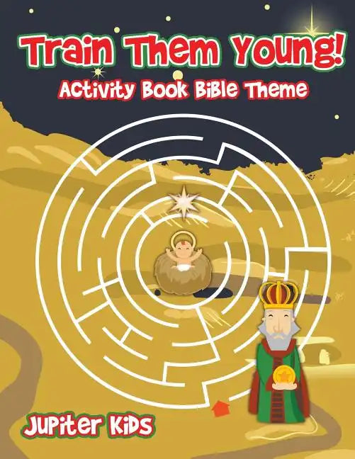 Train Them Young! Activity Book Bible Theme - Paperback