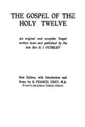 The Gospel of the Holy Twelve - Paperback