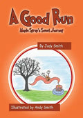 A Good Run: Maple Syrup's Sweet Journey - Paperback