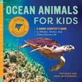 Ocean Animals for Kids: A Junior Scientist's Guide to Whales, Sharks, and Other Marine Life - Hardcover