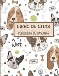 Libro de Citas Peluqueria de Mascotas: Libreta para Apuntar y Agendar Citas para Peluquera o Veterinaria, Spas de Perros, Cuidado de Mascotas, con Hor - Paperback
