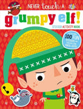 Never Touch a Grumpy Elf! - Paperback