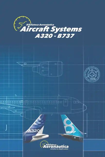 Aircraft Systems: A320 B737 - Paperback