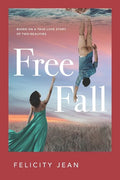 Free Fall: Based on a True Love Story of Two Realities - Paperback