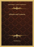 Atlantis and Lemuria - Hardcover