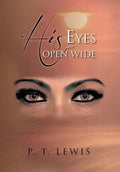 His Eyes Are Open Wide - Hardcover