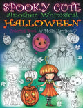 Spooky Cute - Another Whimsical Halloween Coloring Book: Witches, Vampires, Kitties and More! - Paperback