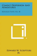 Cement Dispersion and Admixtures: Research Paper, No. 38 - Paperback