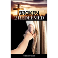 Broken 2 Redeemed - Paperback