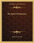 The Spirit of Masonry - Paperback
