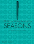Fifth Grade Writing Prompts for Seasons: A Creative Writing Workbook - Paperback