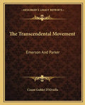 The Transcendental Movement: Emerson and Parker - Paperback