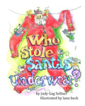 Who Stole Santa's Underwear? - Paperback