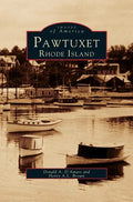 Pawtuxet, Rhode Island - Hardcover